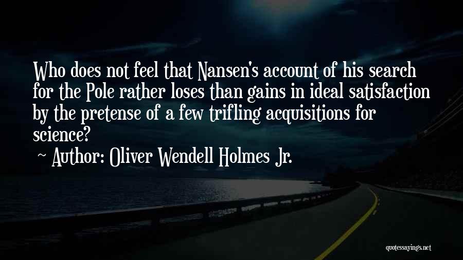 Oliver Wendell Holmes Jr. Quotes 1358846