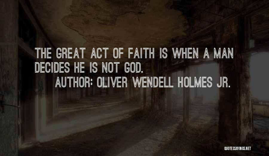 Oliver Wendell Holmes Jr. Quotes 226108