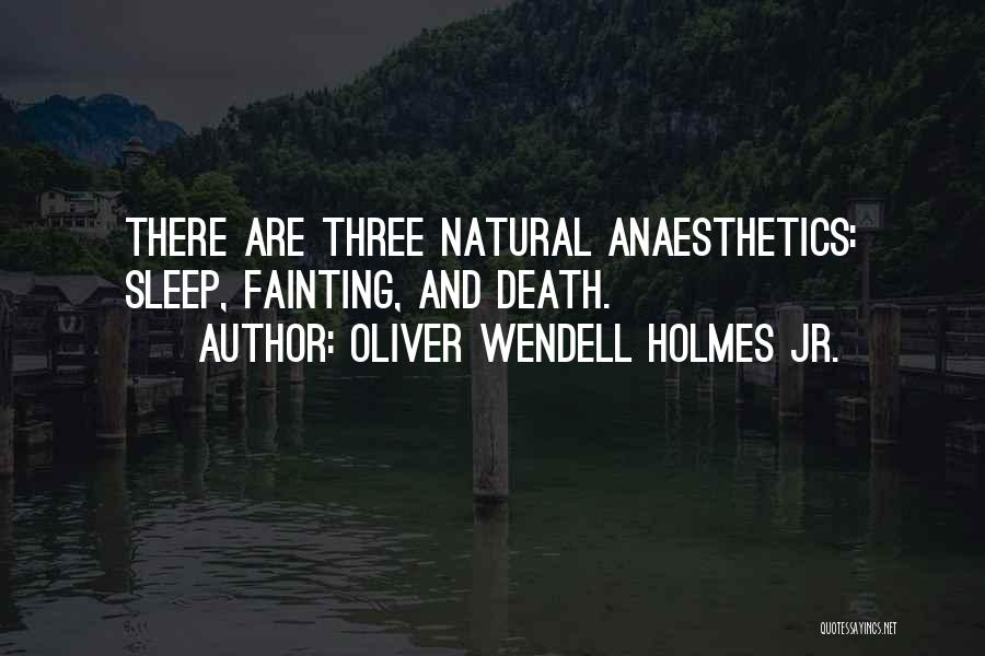 Oliver Wendell Holmes Jr. Quotes 653140