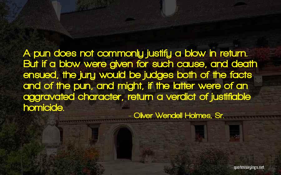 Oliver Wendell Holmes, Sr. Quotes 1148546