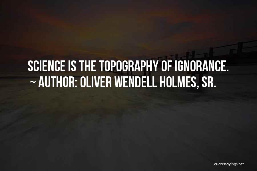 Oliver Wendell Holmes, Sr. Quotes 1201031