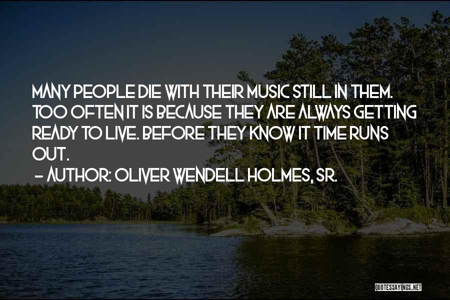 Oliver Wendell Holmes, Sr. Quotes 1367767