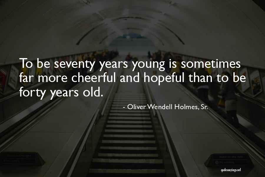 Oliver Wendell Holmes, Sr. Quotes 1374585