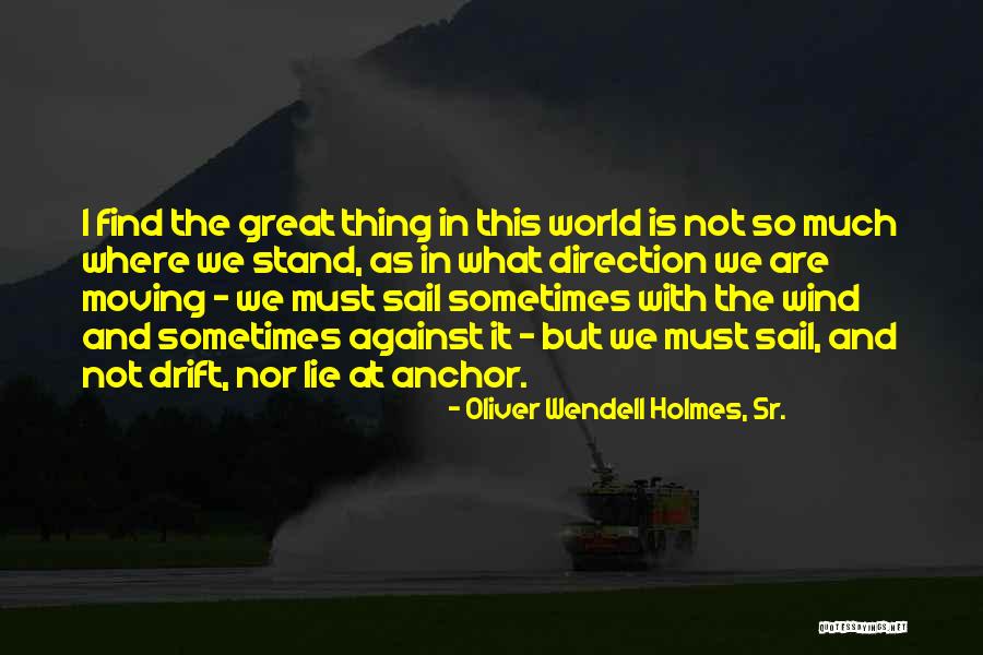 Oliver Wendell Holmes, Sr. Quotes 1490522