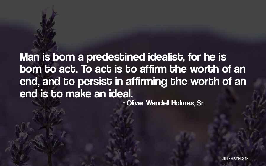 Oliver Wendell Holmes, Sr. Quotes 1673651