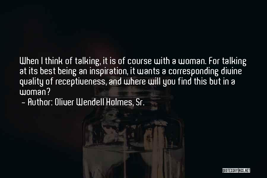 Oliver Wendell Holmes, Sr. Quotes 1751227