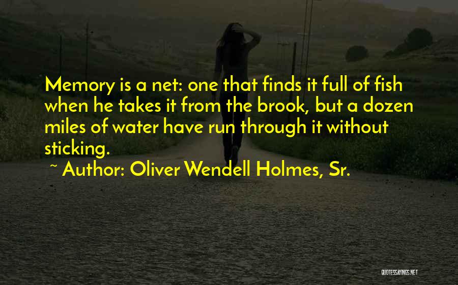 Oliver Wendell Holmes, Sr. Quotes 2143056