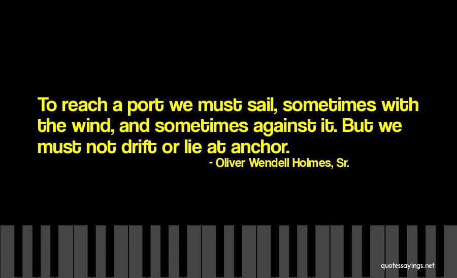 Oliver Wendell Holmes, Sr. Quotes 2160584