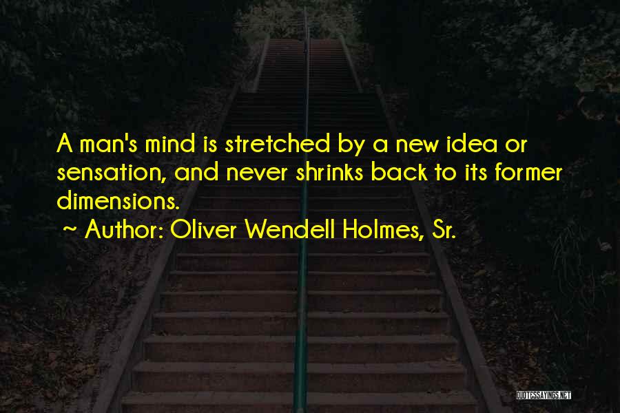 Oliver Wendell Holmes, Sr. Quotes 2215950