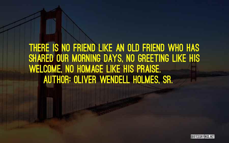 Oliver Wendell Holmes, Sr. Quotes 629892