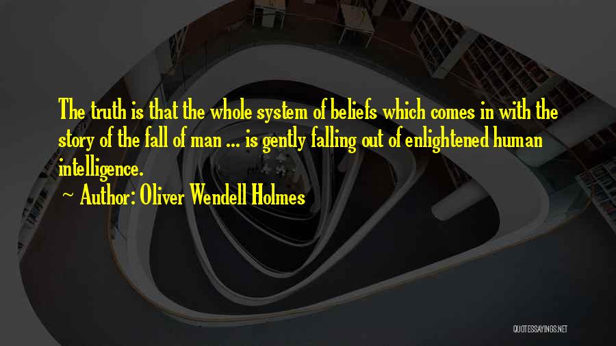 Oliver Wendell Quotes By Oliver Wendell Holmes
