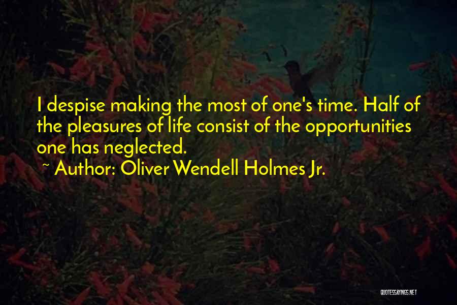 Oliver Wendell Quotes By Oliver Wendell Holmes Jr.