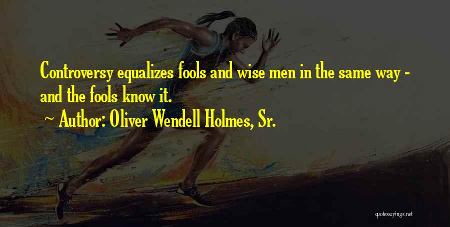 Oliver Wendell Quotes By Oliver Wendell Holmes, Sr.