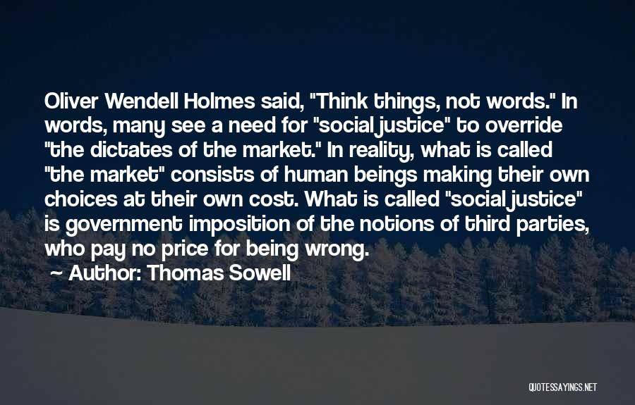 Oliver Wendell Quotes By Thomas Sowell