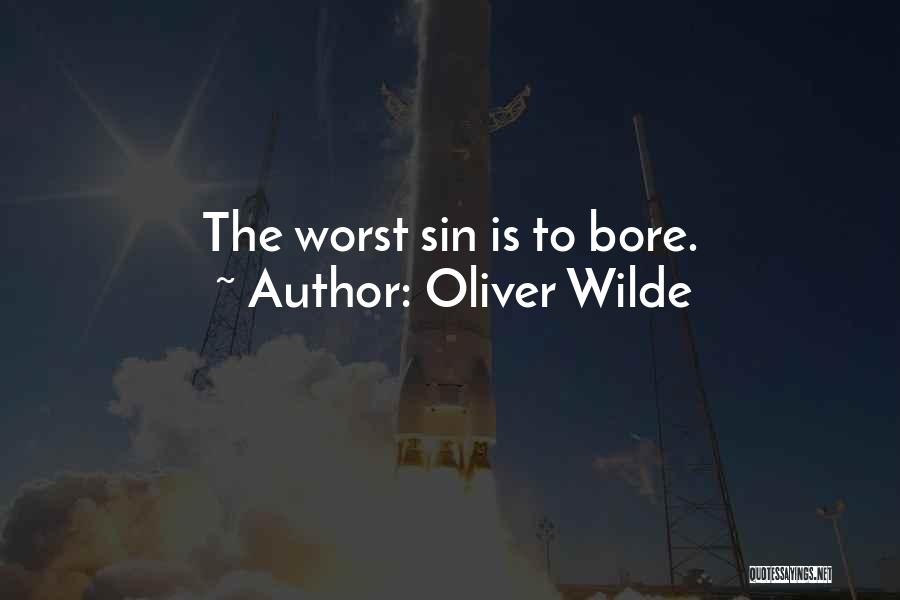 Oliver Wilde Quotes 423168