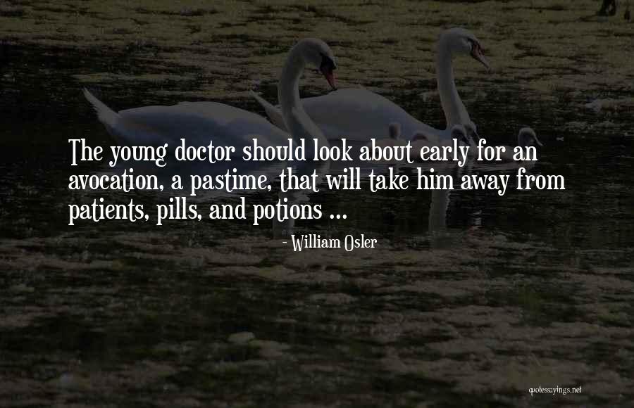 Olivero Lawyer Quotes By William Osler Olivero Lawyer Quotes By William Osler