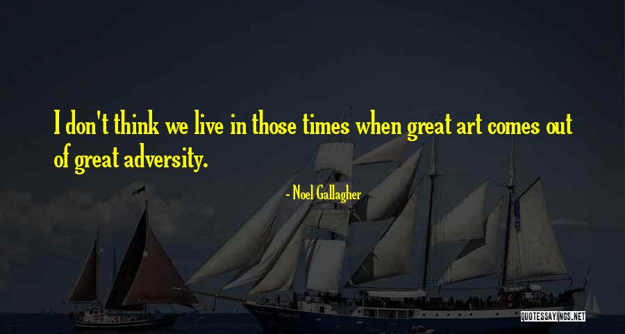 Oliverson Photography Quotes By Noel Gallagher Oliverson Photography Quotes By Noel Gallagher