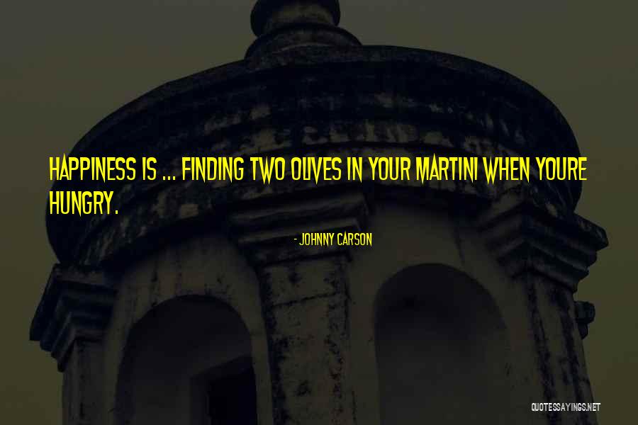 Olives And Martini Quotes By Johnny Carson Olives And Martini Quotes By Johnny Carson