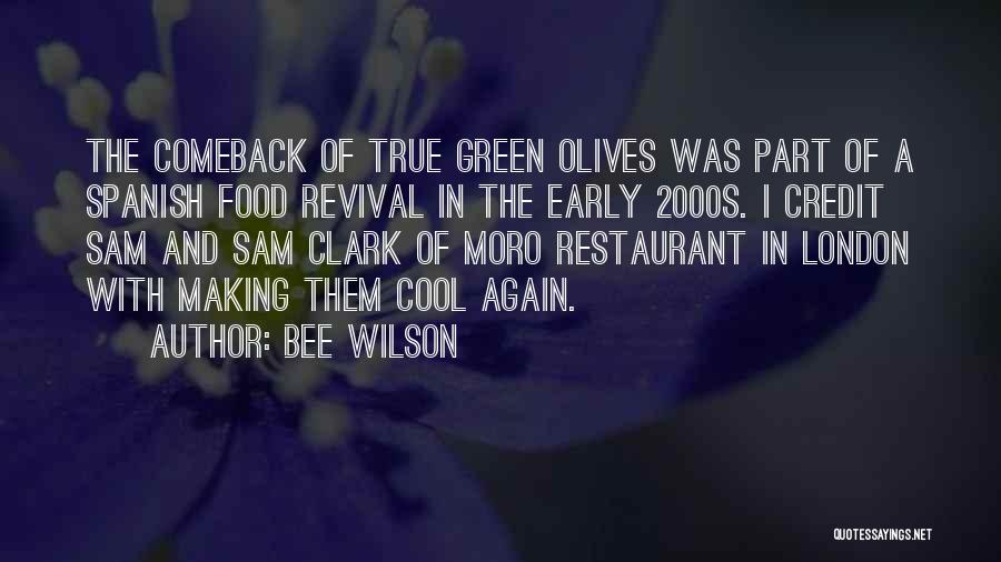 Olives Quotes By Bee Wilson