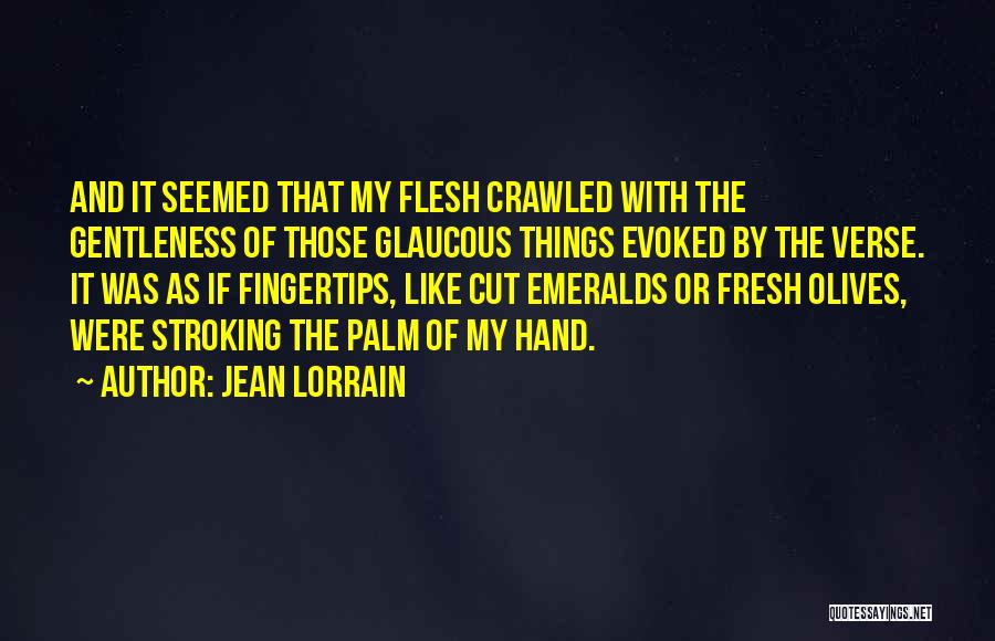 Olives Quotes By Jean Lorrain