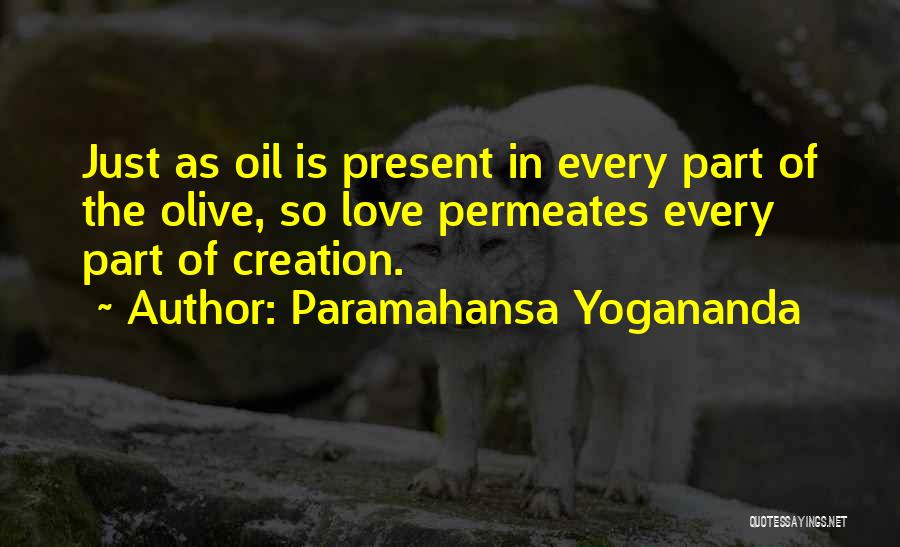 Olives Quotes By Paramahansa Yogananda