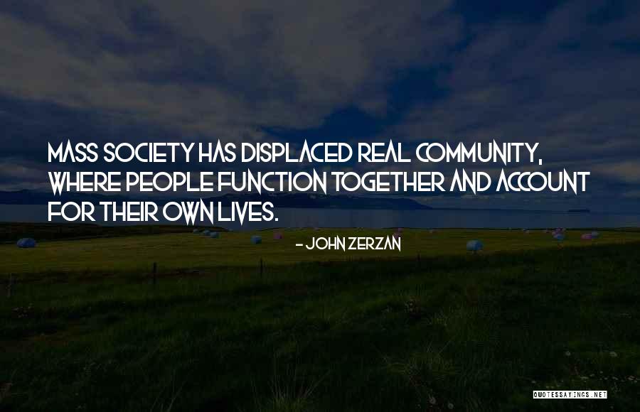 Olivetti Lettera Quotes By John Zerzan Olivetti Lettera Quotes By John Zerzan