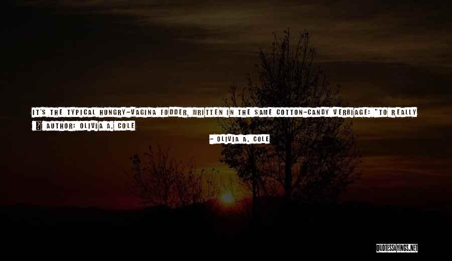 Olivia A. Cole Quotes 630839 Olivia A. Cole Quotes 630839