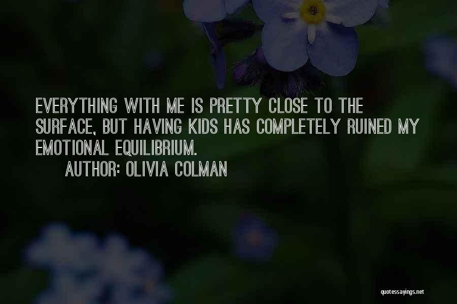 Olivia Colman Quotes 2197316