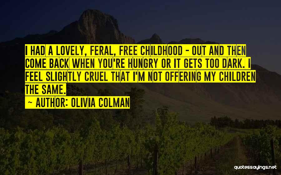 Olivia Colman Quotes 2246241