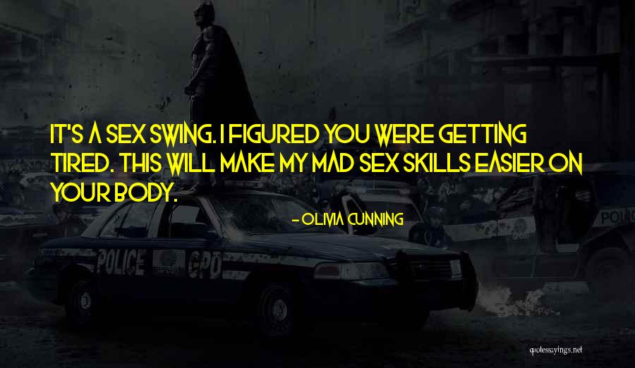 Olivia Cunning Quotes 1031974