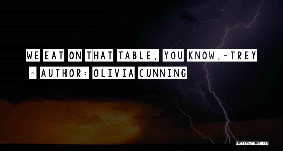 Olivia Cunning Quotes 1033947