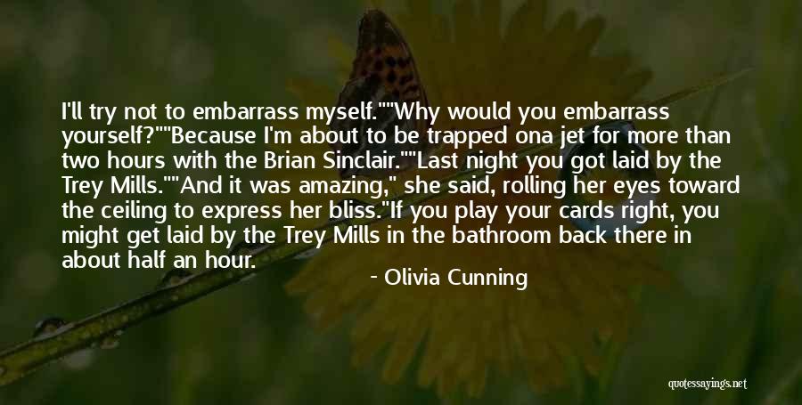Olivia Cunning Quotes 1999331 Olivia Cunning Quotes 1999331