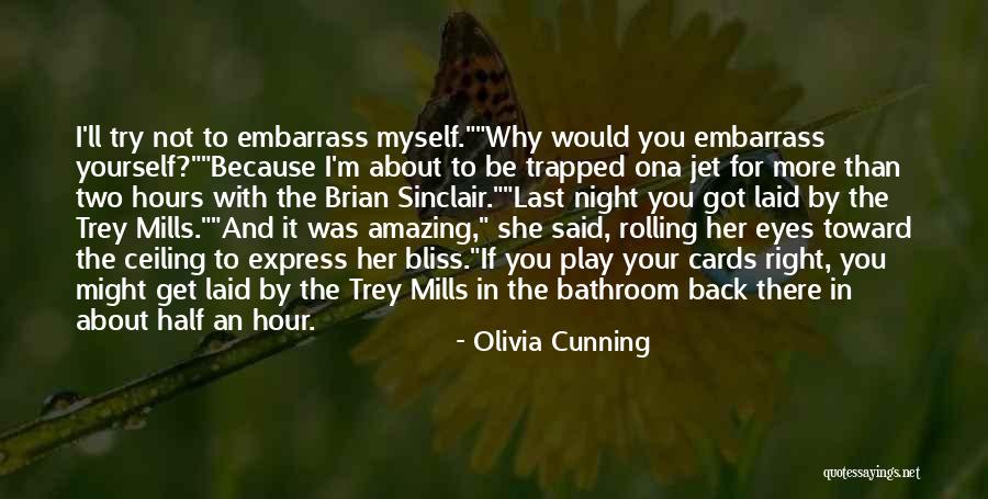 Olivia Cunning Quotes 1999331