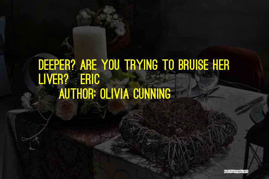 Olivia Cunning Quotes 419312