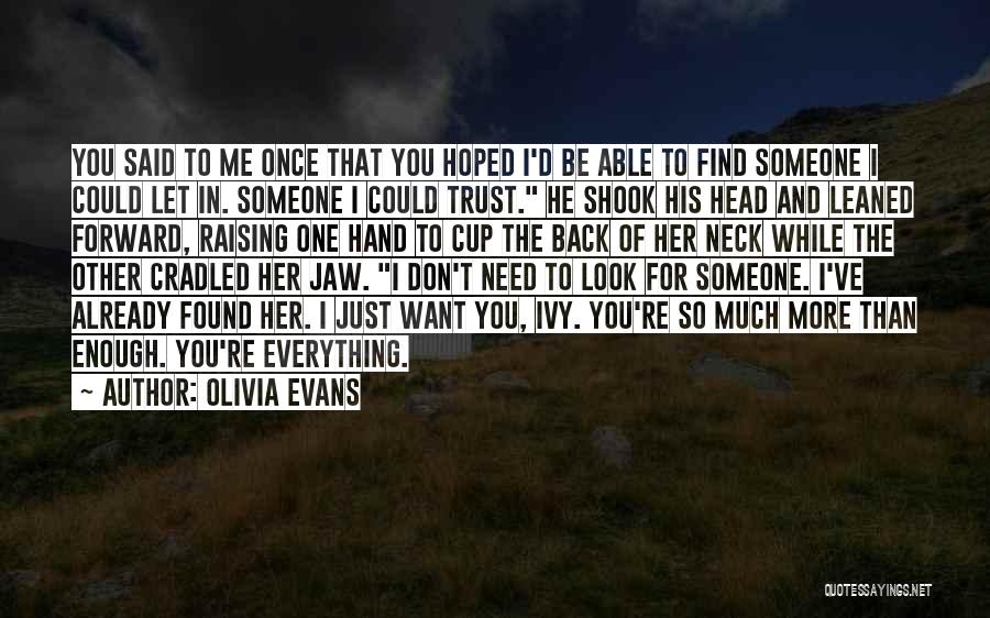 Olivia Evans Quotes 506309