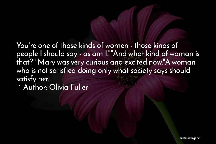 Olivia Fuller Quotes 1290249