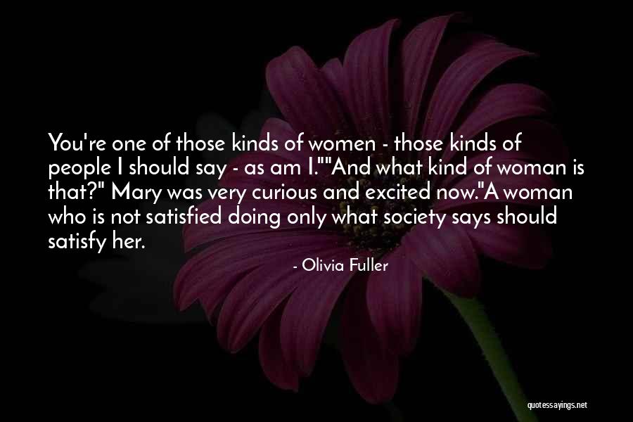 Olivia Fuller Quotes 1290249