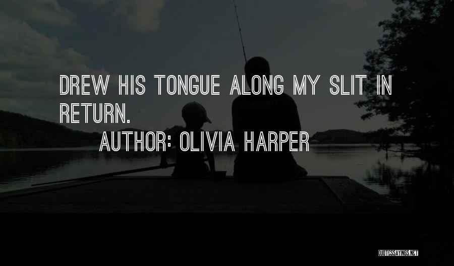 Olivia Harper Quotes 1756558