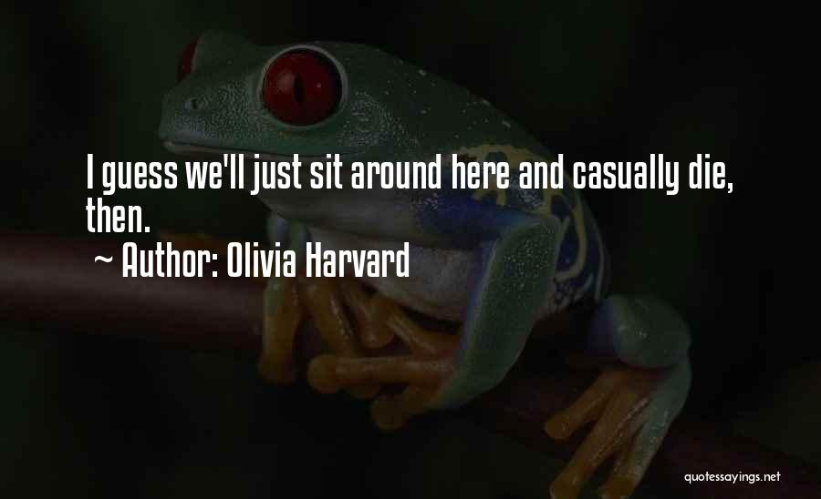 Olivia Harvard Quotes 1673123