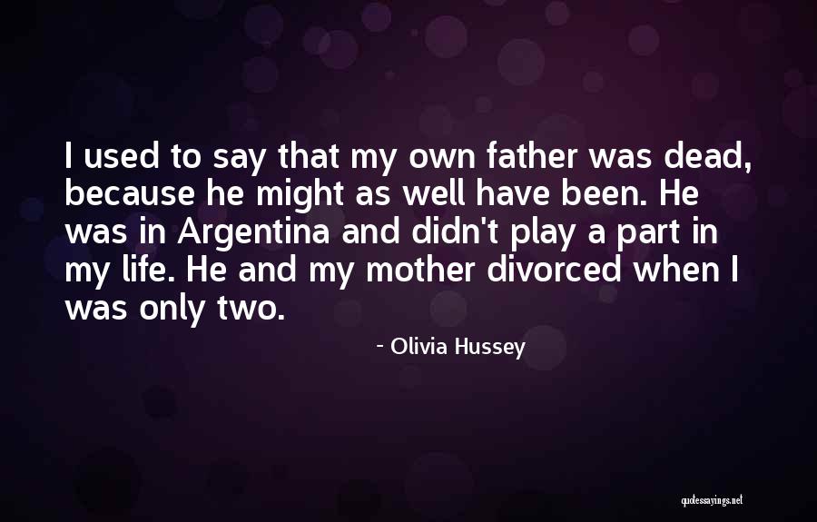 Olivia Hussey Quotes 2179494