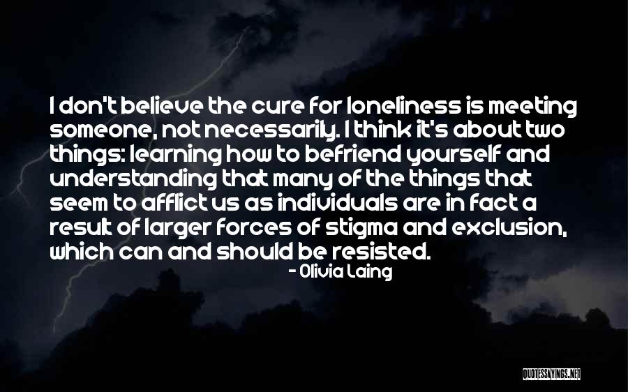 Olivia Laing Quotes 318480 Olivia Laing Quotes 318480