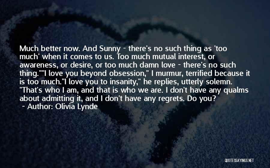 Olivia Lynde Quotes 2217095