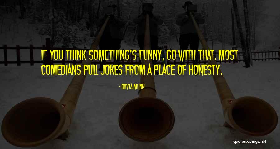 Olivia Munn Quotes 1866825 Olivia Munn Quotes 1866825