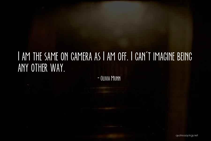 Olivia Munn Quotes 513382 Olivia Munn Quotes 513382