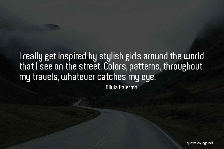 Olivia Palermo Quotes 1335284 Olivia Palermo Quotes 1335284