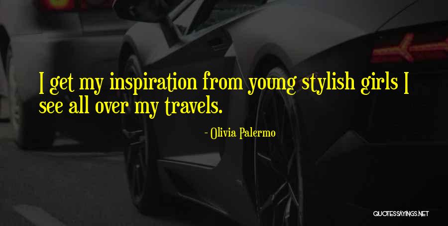 Olivia Palermo Quotes 654105 Olivia Palermo Quotes 654105