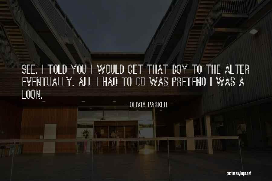 Olivia Parker Quotes 528847 Olivia Parker Quotes 528847
