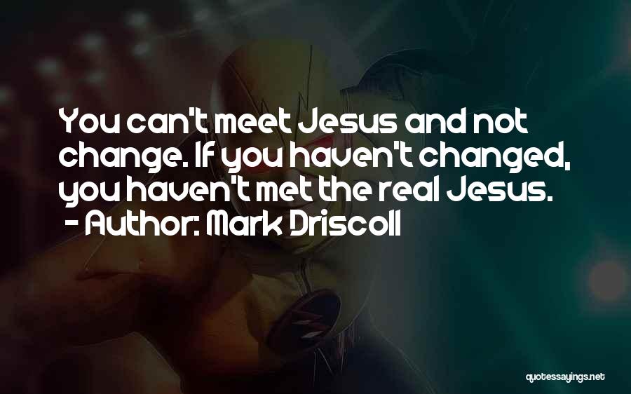 Olivia Presteign Quotes By Mark Driscoll