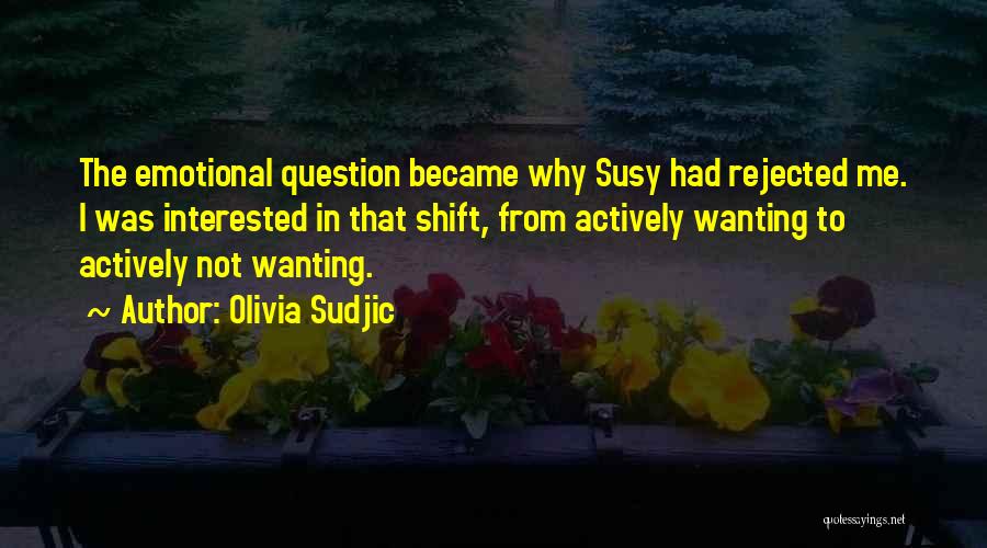 Olivia Sudjic Quotes 1277006