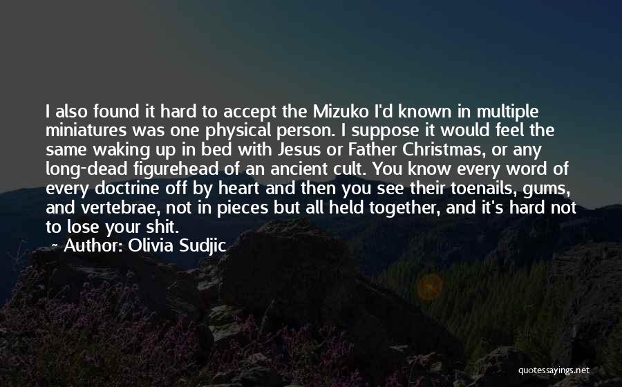 Olivia Sudjic Quotes 2022521
